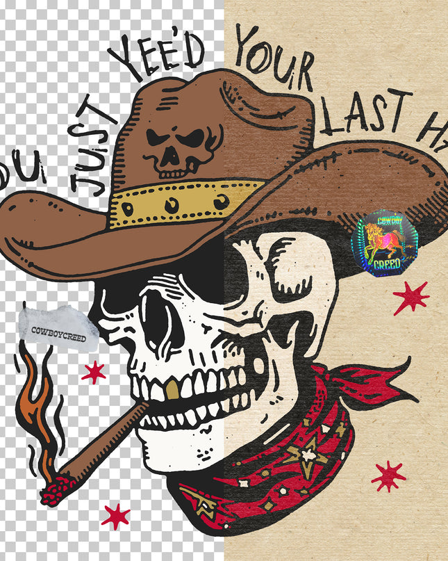 You Just Yee'd Your Last Haw