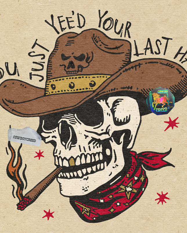 You Just Yee'd Your Last Haw