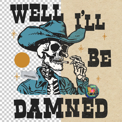Well I'll Be Damned 2