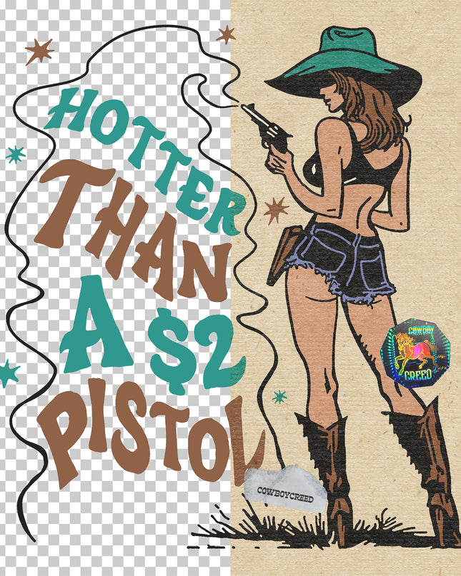 Hotter Than a $2 Pistol