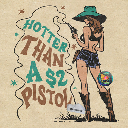 Hotter Than a $2 Pistol