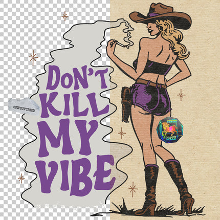 Don't Kill My Vibe