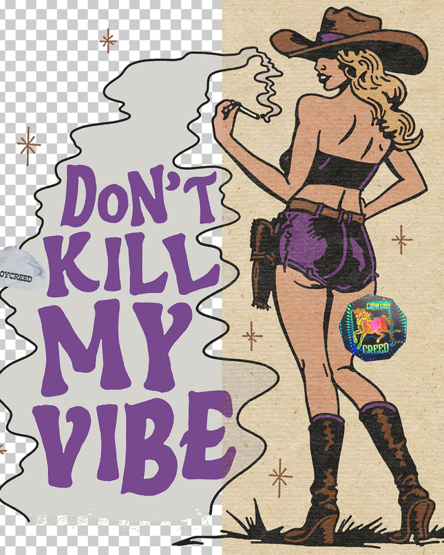 Don't Kill My Vibe