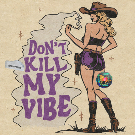 Don't Kill My Vibe