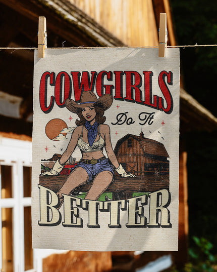 Cowgirls Do It Better (Fine Art Print)