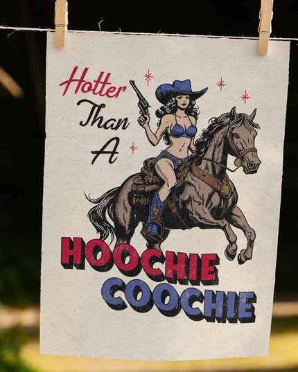 Hotter Than a Hoochie Coochie (Fine Art Print)