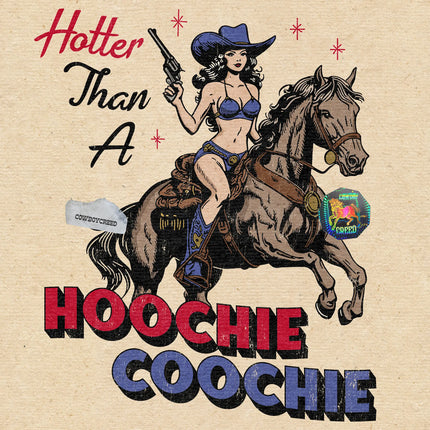 Hotter Than A Hoochie Coochie