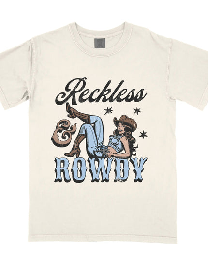 Reckless & Rowdy Tee